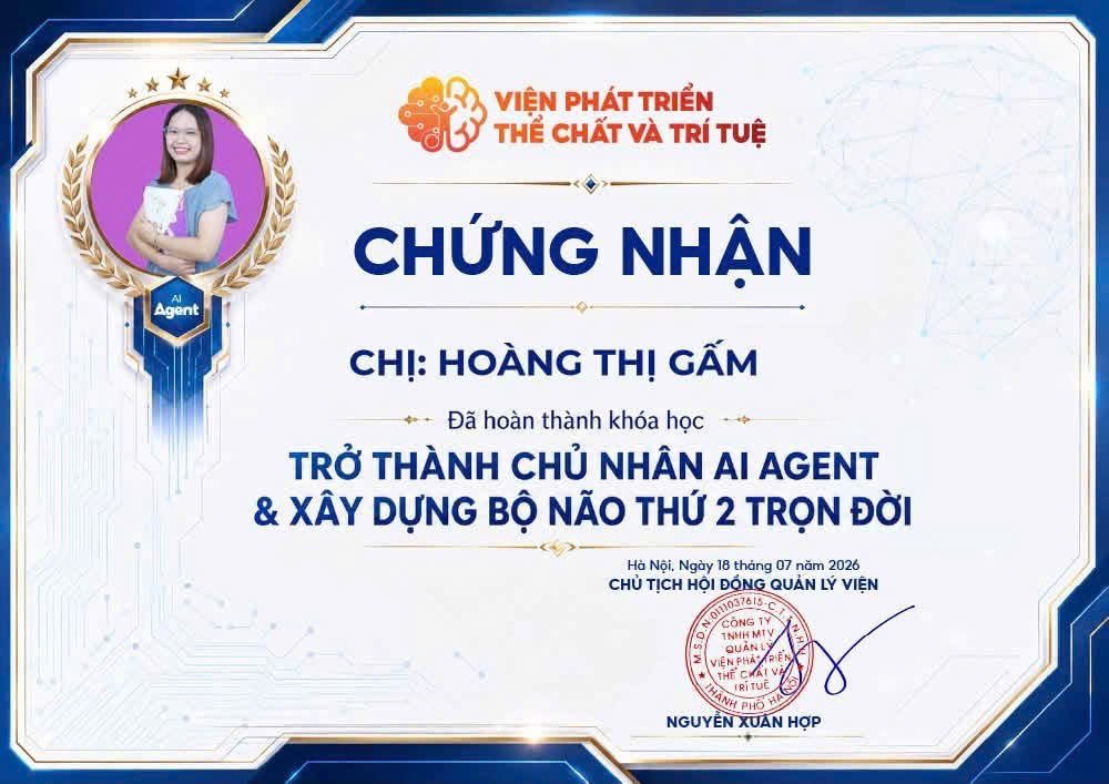 Chứng nhận Hoàng Thị Gấm hoàn thành khóa Trở thành chủ nhân AI Agent và Xây dựng bộ não thứ 2 trọn đời